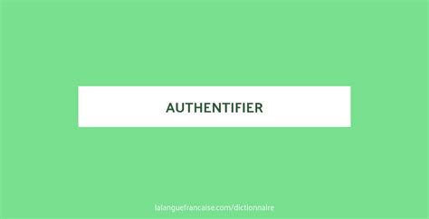 authentifier definition.